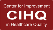 CIHQ - Center for Improvement in Healthcare Quality 
